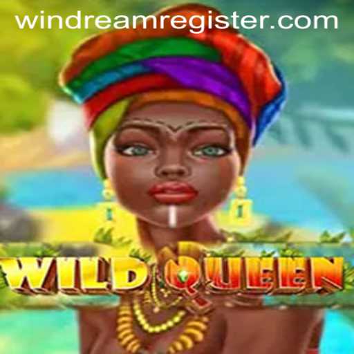 WildQueen: A Deep Dive into the World of Adventure and Strategy